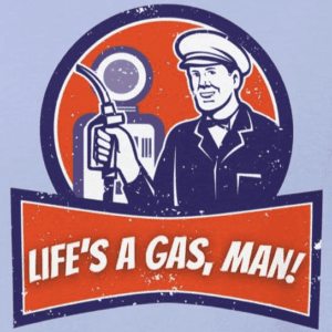 retro gas station attendant at a gas pump sating "life's a gas, man!" the mad bandit.