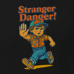 retro drawing of a kid running away with his hand up with words "Stranger Danger". the mad bandit