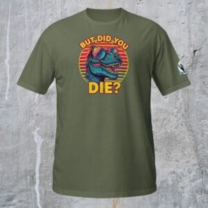 T-shirt with dinosaur and humorous text.